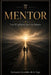 Mentor: Los 10 pilares para tu futuro by Armando González de la Vega