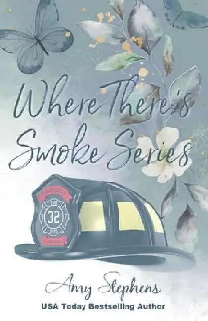 Where There's Smoke Series by Amy Stephens