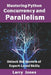 Mastering Python Concurrency and Parallelism: Unlock the Secrets of Expert-Level Skills by Larry Jones