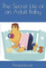 The Secret Life of an Adult Baby by Pamperluver