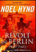 Revolt in Berlin: Part Two: A Spy Story by Noel Hynd