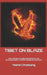 Tibet on Blaze: Tibet on Blae: Self-Immolation Protests: The Unyielding Flame of Tibetan Freedom and Resistance by David Yeshe Choesang