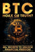 BTC - Hoax or Truth?: 40+ Secrets to Unlock Financial Freedom by Alexander Satoshi