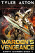 Warden's Vengeance: An Epic Sci Fi Adventure by Tyler Aston