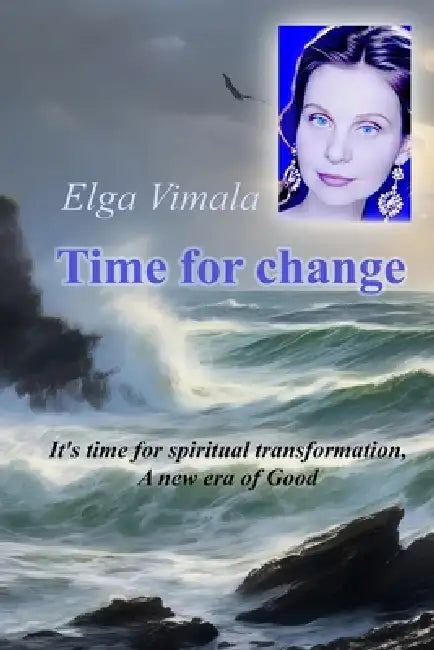 A time of change by Elga Vimala