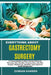 Everything about Gastrectomy Surgery: A Comprehensive Guide to Stomach Removal, Recovery, Diet, Nutrition, Complications, Life After Surgery, Weight L by Dorian Karren