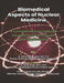 Biomedical Aspects of Nuclear Medicine: A Comprehensive Textbook Foundations, Techniques, and Applications by Maya Singh