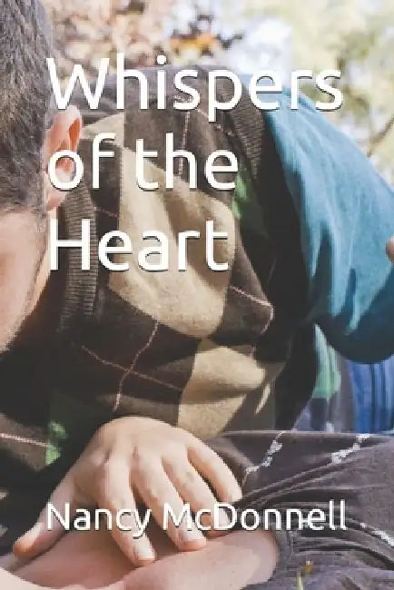 Whispers of the Heart by Nancy McDonnell