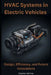 HVAC Systems in Electric Vehicles: Design, Efficiency, and Future Innovations by Charles Nehme