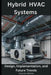 Hybrid HVAC Systems: Design, Implementation, and Future Trends by Charles Nehme