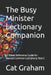 The Busy Minister Lectionary Companion: 52 Week Reference Guide for Revised Common Lectionary Year C by Cat Graham