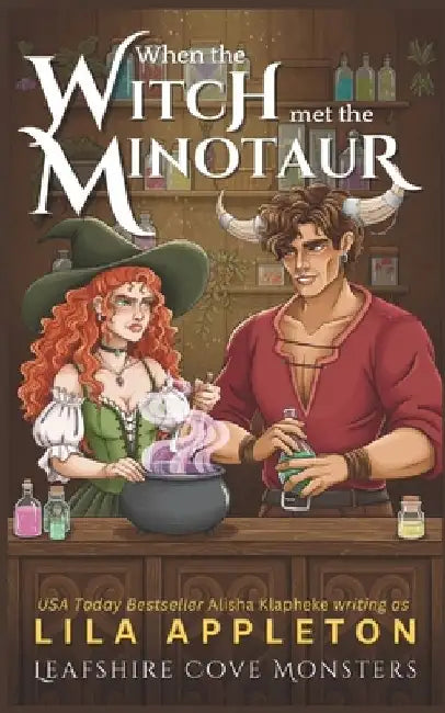 When the Witch Met the Minotaur: A Cozy Fantasy Monster Romance by Alisha Klapheke