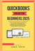 QuickBooks online for beginners 2025: A proven step-by-step, easy, fast, and stress -free accounting guide for beginners and business owners to take c by Jason K. Benitez