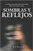 Sombras y Reflejos by Romany, J.