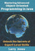Mastering Advanced Object-Oriented Programming in Java: Unlock the Secrets of Expert-Level Skills by Larry Jones