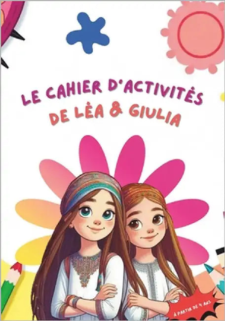 Le Cahier d'Activités de Léa & Giulia by N, Nathalie