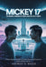 Mickey 17: The Making & Meaning of Bong Joon-ho's Sci-Fi Vision: A Deep Dive into the Film's Creation, Themes, and Impact on Science Fiction Cinema by George O. Billie