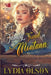 A Family Found in Montana: A Western Historical Romance Book by Lydia Olson