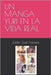 Un Manga Yuri En La Vida Real by Juan Lacasa, Julián