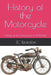History of the Motorcycle: History of the Motorcycle or Motorbike by Jc Reardon