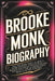 Brooke Monk Biography: The Inspiring Story of How a Young Content Creator Built a Massive Following Through Humor, Creativity, and an Unbreakable Bond by Nancy F. Dickson