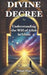 Divine Decree: Understanding the Will of Allah in Islam by Omar Han
