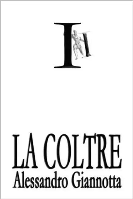 La Coltre by Giannotta, Alessandro