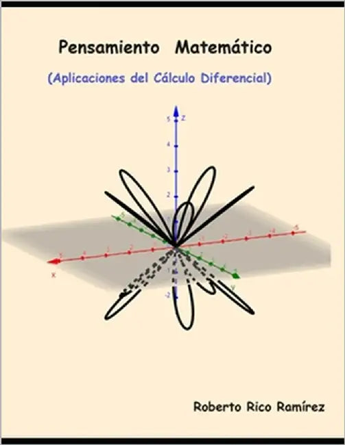 Pensamiento Matemático: Aplicaciones del cálculo Diferencial by Rico Ramírez, Roberto