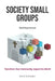 Society Small Groups: Teaching Manual by Derek Schneider
