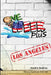One Week Plus: Los Angeles by David F. Ramirez