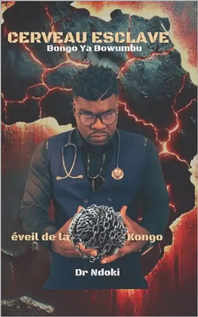 Cerveau Esclave: Bongo ya Bowumbu by Madiams, Dr Ndoki