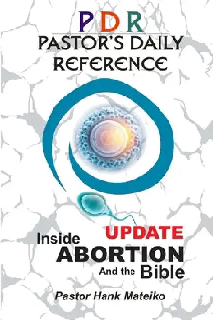 Inside Abortion and the Bible by Hank Mateiko