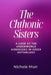The Chthonic Sisters: A Look at the Underworld Goddesses in Greek Mythology by Nichole Muir
