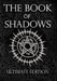 The Book of Shadows Ultimate Edition: White, Red and Black Magic Spells by Brittany Nightshade