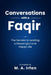 Conversations with a Faqir: The Secrets to Leading a Meaningful and Happy Life by M. A. Irfan