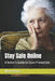 Stay Safe Online: A Senior's Guide to Scam Prevention by Mark Harris