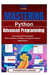 Mastering Python: Advanced Programming Techniques for Developers Write efficient, scalable, and modern Python applications by Thompson Carter
