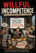 Willful Incompetence: Chaos Unified School District by Kabe Kaizoku