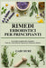 Rimedi Erboristici per Principianti: Una Guida Completa alla Guarigione Naturale e alla Medicina Vegetale per il Benessere Olistico by Gabi Mure