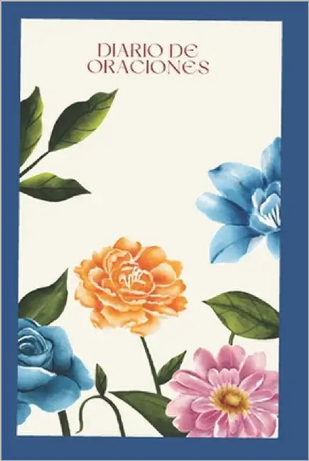 Diario de Oraciones: Precioso diario con oraciones by Bonilla Valera, Marian