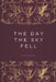 The Day the Sky Fell by Titus Dominic J.