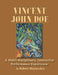 Vincent John Doe: A play in two acts by Barbara Pitcher