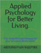 Applied Psychology for Better Living. by Kajumba, Abdurahman