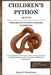 Children's Python as Pets - Children's Python Owners Handbook: Everything You Need to Know About Caring, Breeding, Feeding, Training, Health, Grooming by Henri O. Madeleine