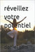 réveillez votre potentiel by Sam, Daniel