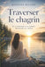 Laisse le chagrin exister sans honte by Martine Ricard