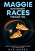 Maggie Montgomery Races Through Time by Marian Hernandez