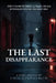 The last Disappearance: A Mind-Bending Thriller Where No One Truly Disappears by Erik Lindstrom