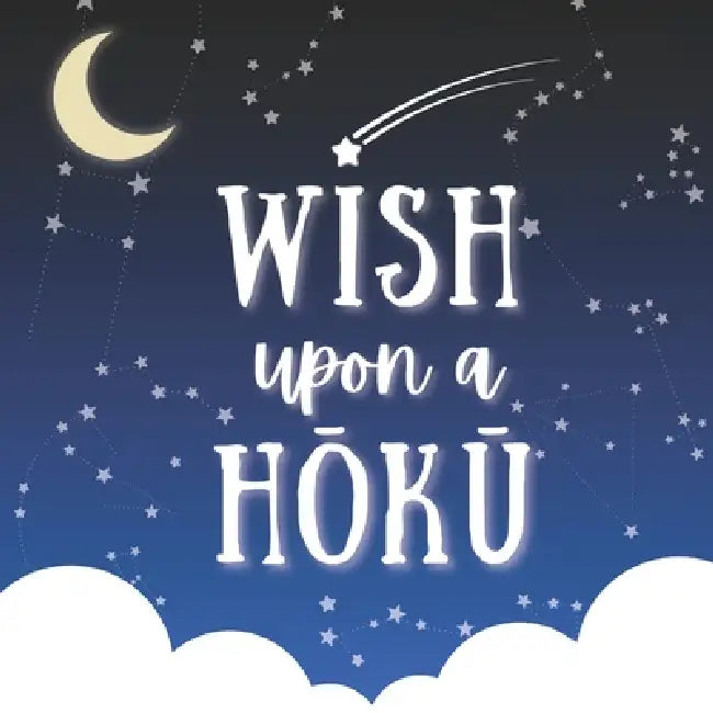 Wish Upon A Hōkū by Lulani Lane