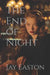 The End of Night by Jay Easton